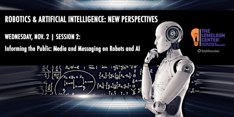 Imagen principal de Session 2: Informing the Public: Media and Messaging on Robots and AI