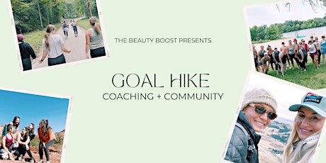 Goal Hike + Connection