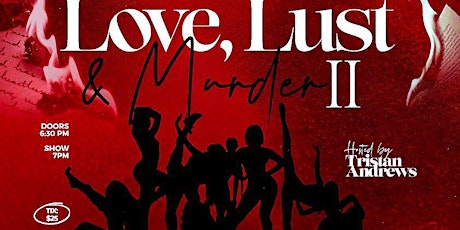 Love, Lust, & Murder ll