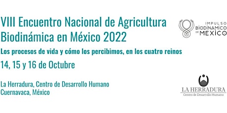 VIII Encuentro Nacional de Agricultura Biodinámica en México 2022