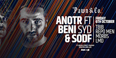 Pawn Fridays pres. ANOTR, Beni (SYD) & SODF primary image