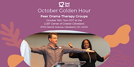 October Golden Hour - Peer Drama Therapy Groups