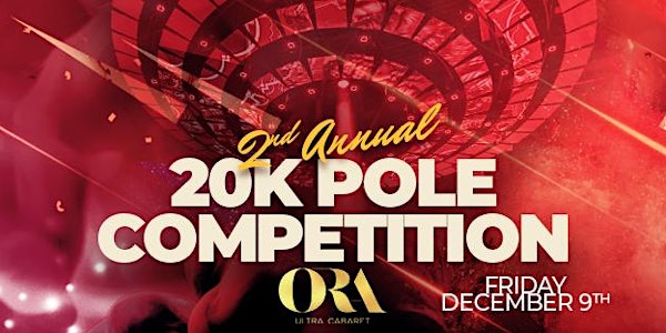ORA West Palm Beach 2ND ANNUAL 20K POLE COMPETITION