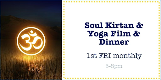 Soul Kirtan & Yoga Film & Dinner