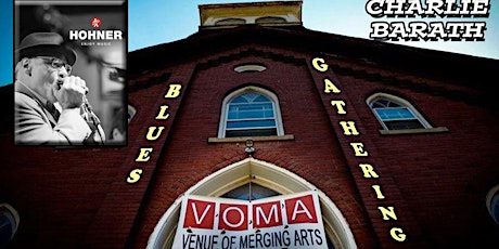 VOMA Presents: The Blues Gathering hosted by The Charlie Barath Blues Band