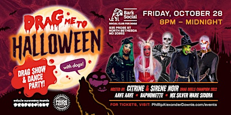 MOCO: DRAG ME TO HALLOWEEN.. WITH DOGS! DRAG SHOW & DANCE PARTY!
