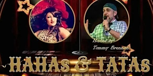 Hahas & Tatas: A Burlesque and Comedy Show