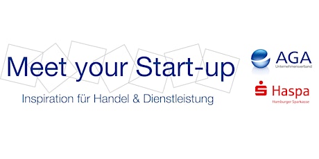Hauptbild für Meet your Start-up - Inspiration für Handel & Dienstleistung