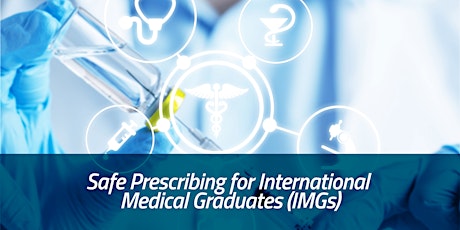 Safe Prescribing for International Medical Graduates (IMGs)