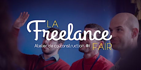 Image principale de Atelier de co-construction #1 de la Freelance Fair 2018