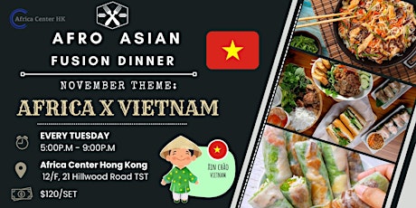 Afro Asian Vegetarian Fusion  Dinner (Africa x Vietnam)