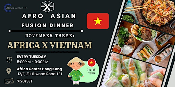 Afro Asian Vegetarian Fusion  Dinner (Africa x Vietnam)