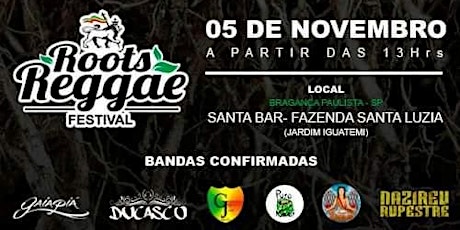 Imagem principal do evento Roots Reggae Festival 2017 - Bragança Paulista SP 