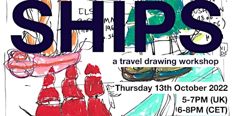 SHIPS - A TRAVEL DRAWING WORKSHOP
