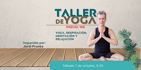 Imagen principal de TALLER DE YOGA, RESPIRACIÓN, MEDITACIÓN Y RELAJACIÓN