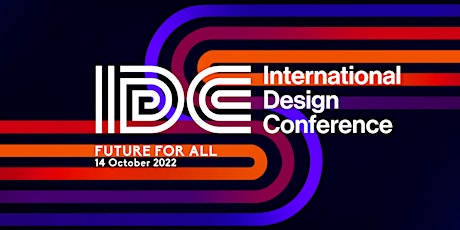 [ONLINE] Future for All: International Design Conference 2022 / 14 OCT
