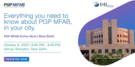 PGP MFAB Coffee Meet ( ISB ) | New Delhi