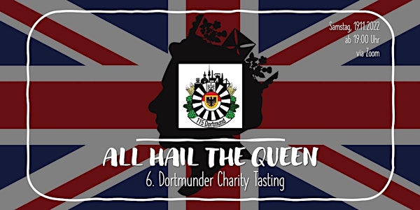ALL HAIL THE QUEEN - 6. Dortmunder Charity Biertasting - RT115
