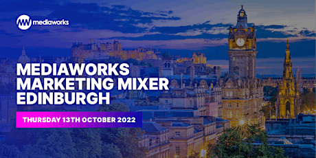 Mediaworks Marketing Mixer - Edinburgh