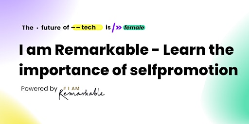 I am Remarkable - Learn  the importance of selfpromotion primary image