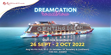 Dreamcation Roadshow (Resorts World Cruises)