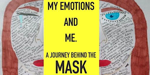 My Emotions and Me: a journey behind the mask