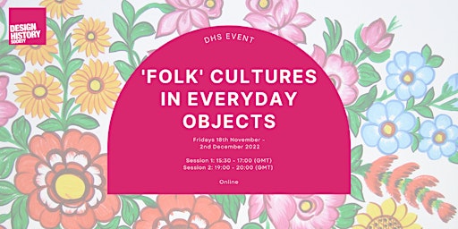 "Folk Cultures" in Everyday Objects: Place and Folk Cultures - session 1