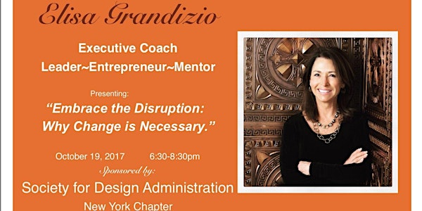 SDA NY Leadership Series: Embrace the Disruption: Why Change is Necessary"