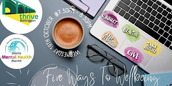 Five Ways To Wellbeing Webinar - Thrive Balbriggan
