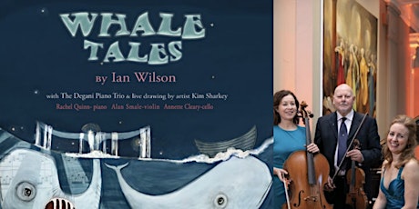 Whale Tales and Fairy Folk Songs with Degani Piano Trio (1pm)