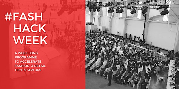 #FASHHACK WEEK - Fashion Tech Bootcamp