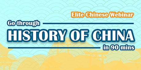 Go Through History of China - Webinar with Elite Linguistic Network