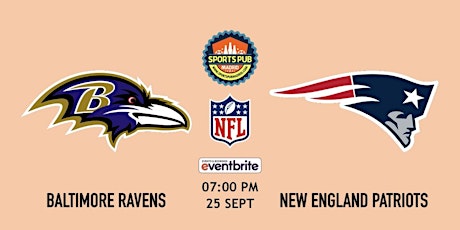 Baltimore Ravens @ New England Patriots · NFL - Sports Pub Madrid