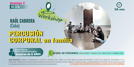 RENACUAJO FEST | Workshop "Percusión corporal en familia" con Raúl Cabrera