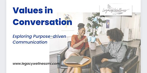 Values in Conversation: Exploring Purpose-driven Communication