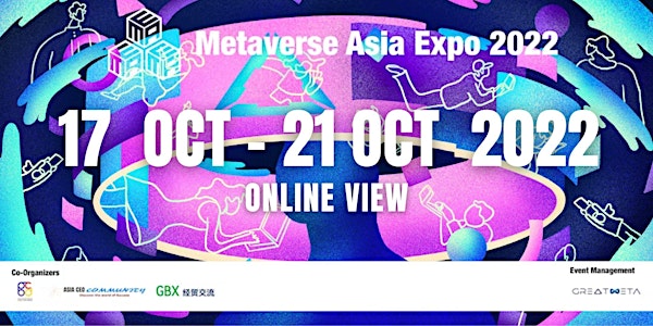 Metaverse Asia Expo 2022 - Online View