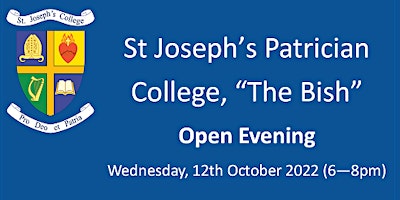 St Joseph's Patrician College, "The Bish" - Open Evening