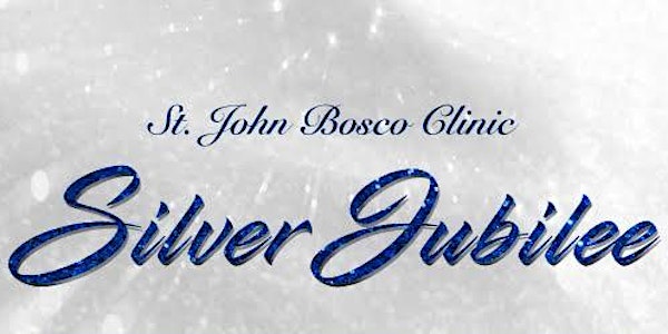 St John Bosco Clinic Silver Jubilee