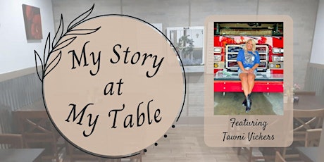 My Story featuring Tawni Vickers , A Creative  Women's Network Gathering