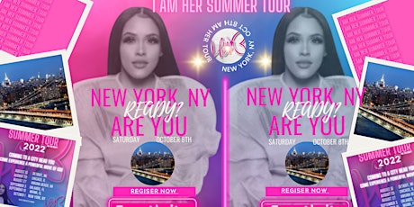NEW YORK,NY: I AM HER TOUR