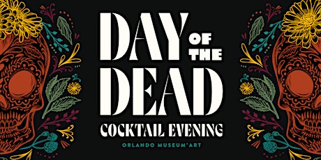 'Till Death Do Us pARTy: A Day of the Dead Cocktail Evening