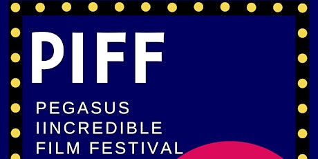 Pegasus Incredible Film Festival