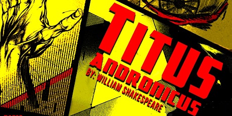 Titus Andronicus (Shakespeare's Bloodiest Play) New Orleans primary image