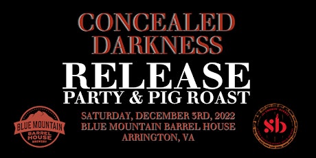 2022 Concealed Darkness Release and Pig Roast