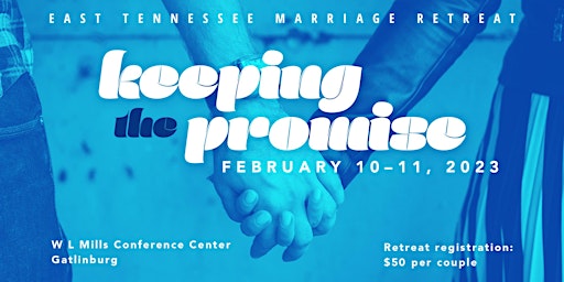 2023 East Tennessee Marriage Retreat