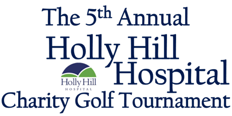 5th Annual Holly Hill Hospital Charity Golf Tournament primary image