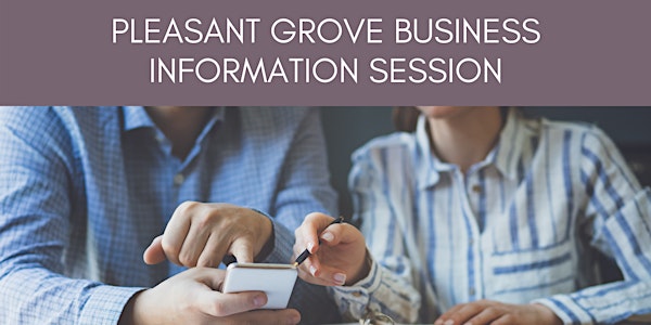 Pleasant Grove Info Business Session