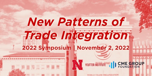 2022 Symposium: New Patterns of Trade Integration