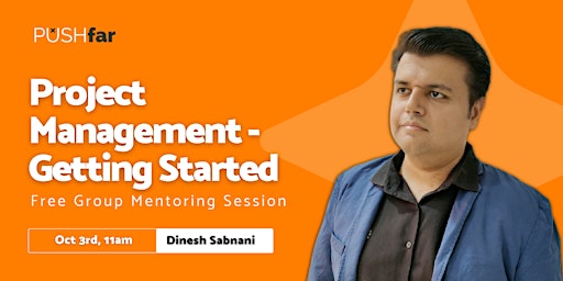 Project Management - Getting Started (Group Mentoring Session)