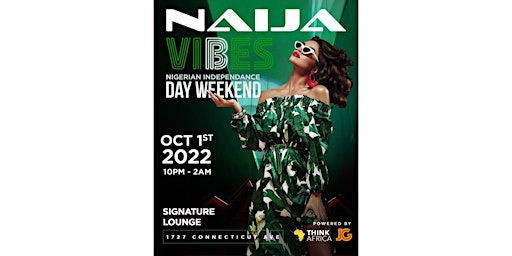 Naija Vibes: Nigerian Independence Day Weekend